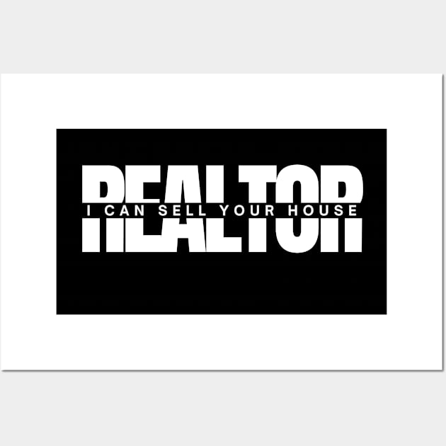 Realtor I Can Your House Wall Art by Real Estate Store